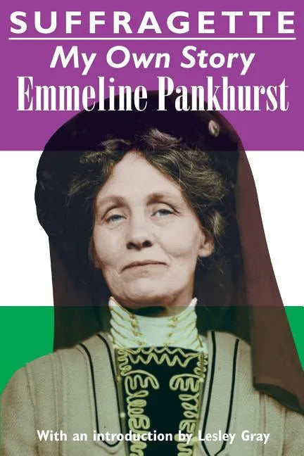 Suffragette: My Own Story - Paperback