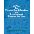 A Plan for Stewardship Education and Development Through the Year - Paperback