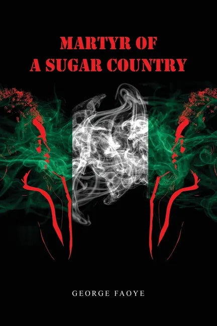 Martyr of a Sugar Country - Paperback