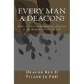 Every Man a Deacon: Who is called to ordination as a Roman Catholic deacon - Paperback