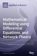 Mathematical Modeling using Differential Equations, and Network Theory - Hardcover