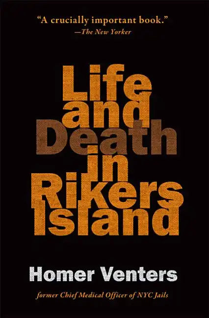 Life and Death in Rikers Island - Paperback