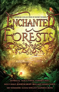 Enchanted Forests: A Magical Collection of Short Stories - Paperback
