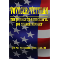 Voyager / Veteran: The Journey to a Successful Job Search Mindset - Paperback