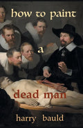 How to Paint a Dead Man - Paperback