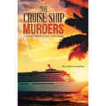 The Cruise Ship Murders: A Sadie Weinstein Mystery - Paperback