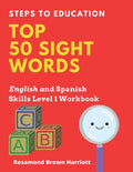Steps To Education Top 50 Sight Words: English and Spanish Skills Level 1 - Paperback