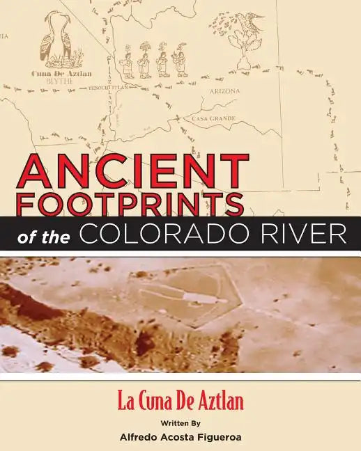 Ancient Footprints of the Colorado River - Paperback