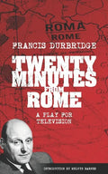 Twenty Minutes From Rome (Script of the tv play) - Paperback