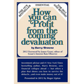 How You Can Profit From The Coming Devaluation - Paperback