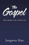 The Gospel: Mark, Matthew, Luke, & John in One - Paperback
