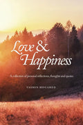 Love & Happiness: A collection of personal reflections and quotes - Paperback