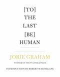 [To] the Last [Be] Human - Paperback