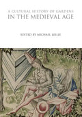 A Cultural History of Gardens in the Medieval Age - Paperback