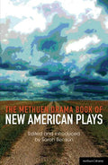 The Methuen Drama Book of New American Plays - Paperback