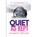Quiet As Kept - Paperback