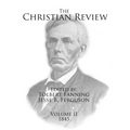 The Christian Review: Volume 2 - Paperback