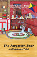 The Forgotten Bear: A Christmas Tale - Paperback