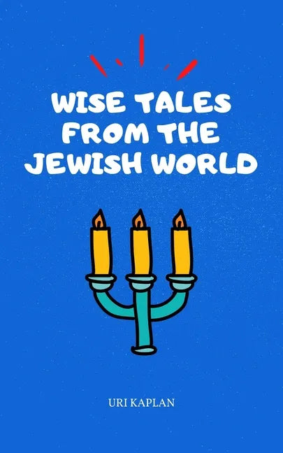 Wise Tales From the Jewish World: The Essential Collection - Hardcover
