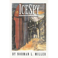 IceSpy: A novel that is CHILLING TO THE BONE - Paperback