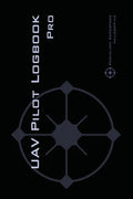 UAV PILOT LOGBOOK Pro: The Complete Drone Flight Logbook for Professional Drone Pilots - Log Your Flights Like a Pro! - Hardcover