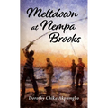 Meltdown at Nempa Brooks - Paperback