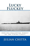Lucky Fluckey: And his Galloping Ghost of Chiba Coast - Paperback