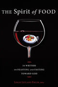 The Spirit of Food - Hardcover