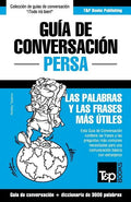 Guía de Conversación Español-Persa y vocabulario temático de 3000 palabras - Paperback