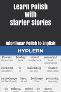 Learn Polish with Starter Stories: Interlinear Polish to English - Paperback