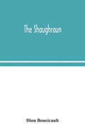 The Shaughraun - Paperback