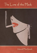 The Lure of the Mask - Hardcover