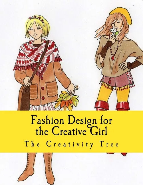 Fashion Design for the Creative Girl - Paperback