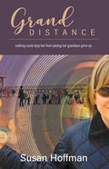 Grand Distance: nothing could stop her from seeing her grandson grow-up - Paperback