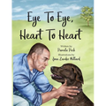 Eye to Eye, Heart to Heart - Paperback