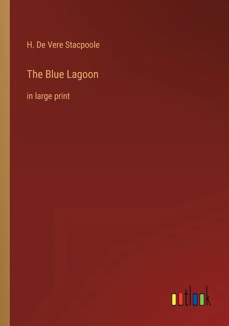 The Blue Lagoon: in large print - Paperback