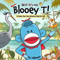 Hey! It's me, BlooeyT!: A Choose-Your-Own Adventure Book for Kids - Paperback