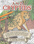 A to Z Cryptids: A Cryptozoology Coloring Book for Adults and Kids - Paperback