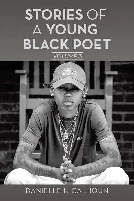 Stories of a Young Black Poet: Volume 3 - Paperback