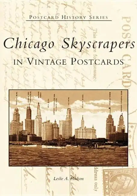 Chicago Skyscrapers in Vintage Postcards - Paperback