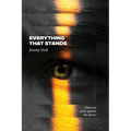 Everything That Stands - Paperback