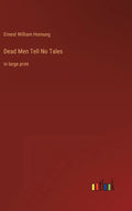 Dead Men Tell No Tales: in large print - Hardcover