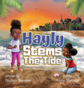 Hayly Stems The Tide - Hardcover