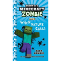 Diary of a Minecraft Zombie Book 3: When Nature Calls - Hardcover