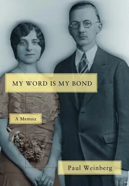 My Word Is My Bond: A Memoir - Hardcover