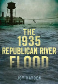 The 1935 Republican River Flood - Paperback