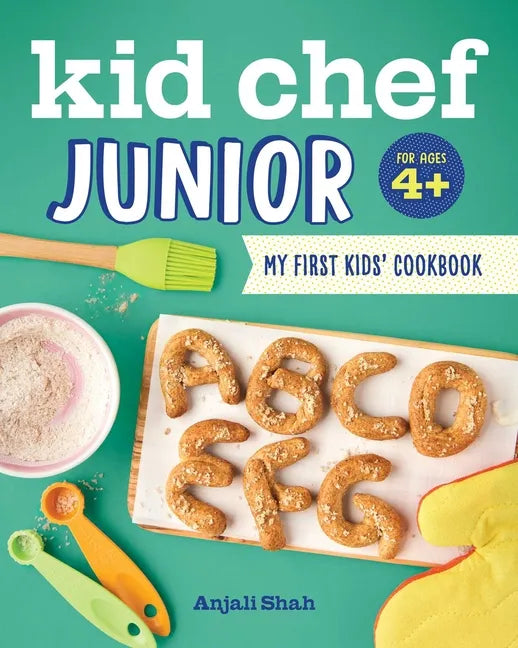 Kid Chef Junior: My First Kids' Cookbook - Paperback