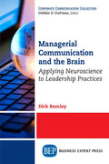 Managerial Communication and the Brain: Applying Neuroscience to Leadership Practices - Paperback
