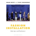 Fashion Installation: Body, Space, and Performance - Paperback