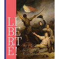 Liberté!: Ary Scheffer and French Romanticism - Paperback